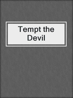 cover image of Tempt the Devil