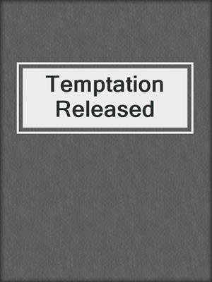 cover image of Temptation Released