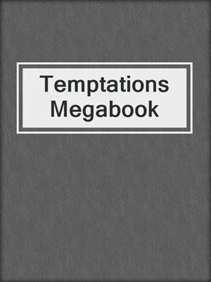 cover image of Temptations Megabook