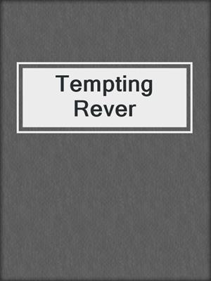 cover image of Tempting Rever