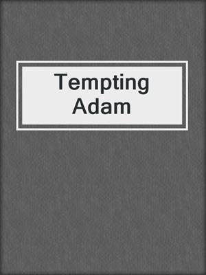 cover image of Tempting Adam