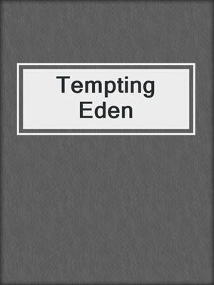 cover image of Tempting Eden