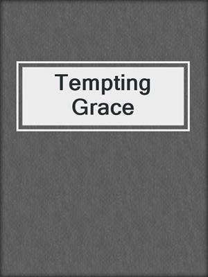 cover image of Tempting Grace