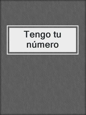 Tengo tu número