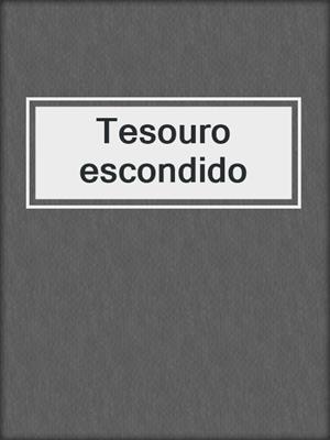 cover image of Tesouro escondido