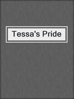 cover image of Tessa's Pride