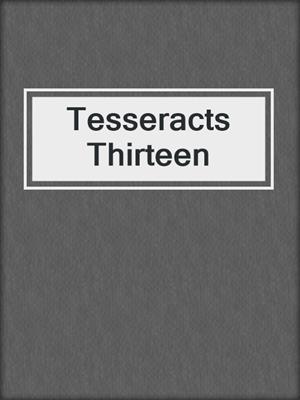 cover image of Tesseracts Thirteen