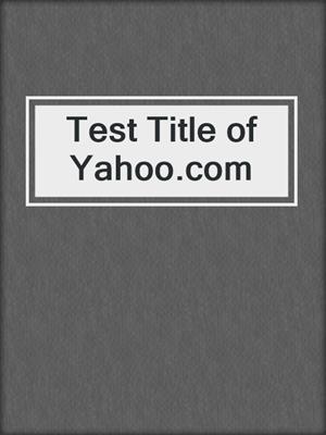 Test Title of Yahoo.com