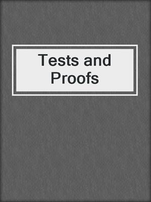 Tests and Proofs