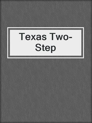 cover image of Texas Two-Step