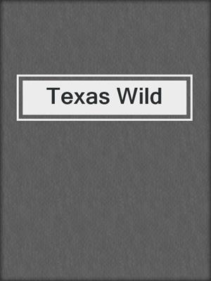 cover image of Texas Wild