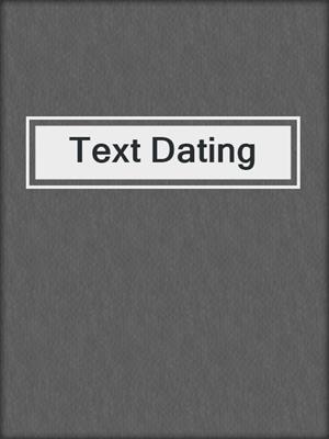 cover image of Text Dating