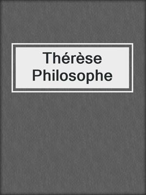 cover image of Thérèse Philosophe