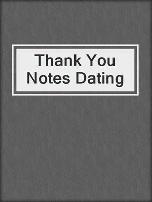 cover image of Thank You Notes Dating