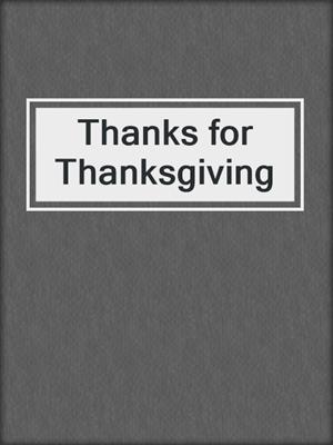 Thanks for Thanksgiving