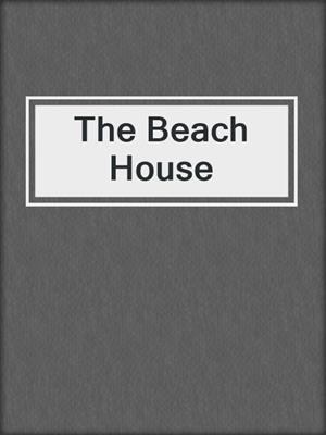 cover image of The Beach House