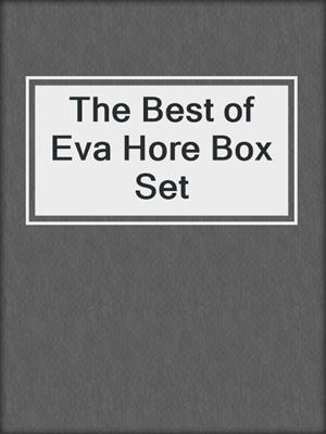 cover image of The Best of Eva Hore Box Set