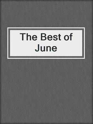 cover image of The Best of June
