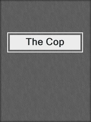cover image of The Cop