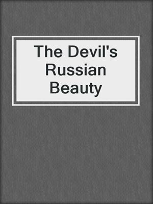 cover image of The Devil's Russian Beauty