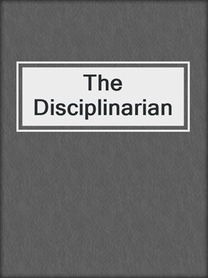 cover image of The Disciplinarian