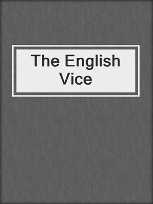cover image of The English Vice