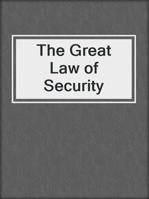 The Great Law of Security