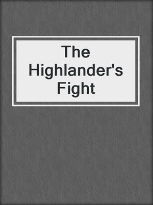 cover image of The Highlander's Fight