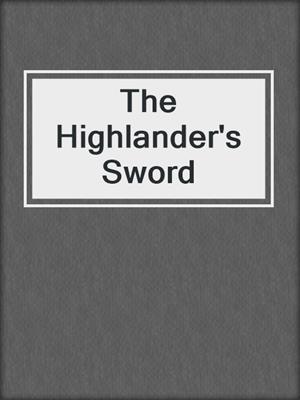 cover image of The Highlander's Sword