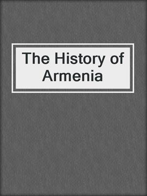 The History of Armenia