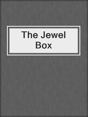 cover image of The Jewel Box