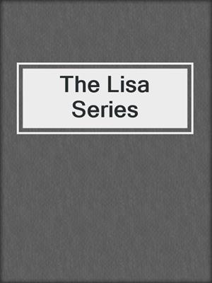 cover image of The Lisa Series