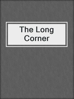 cover image of The Long Corner