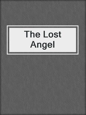 cover image of The Lost Angel