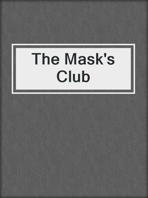 cover image of The Mask's Club