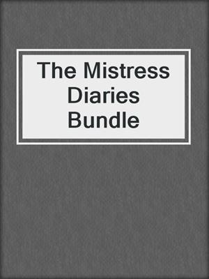 cover image of The Mistress Diaries Bundle