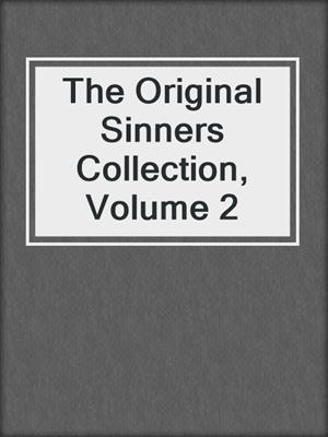 cover image of The Original Sinners Collection, Volume 2