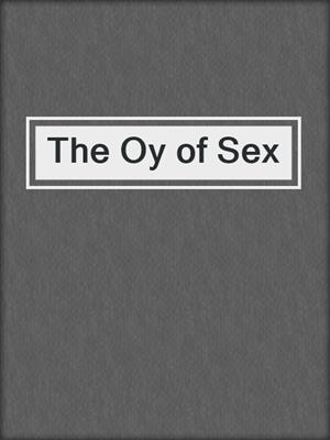 cover image of The Oy of Sex