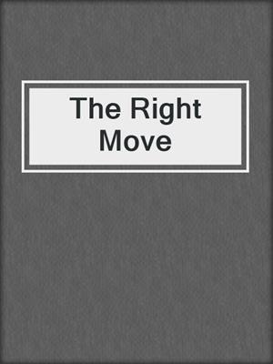 cover image of The Right Move