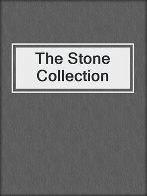 cover image of The Stone Collection