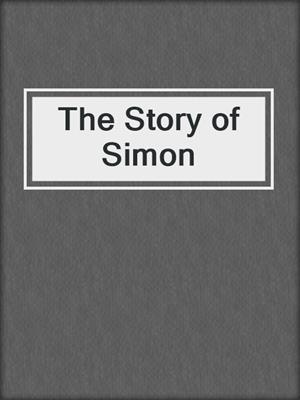 cover image of The Story of Simon
