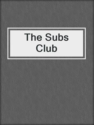 cover image of The Subs Club