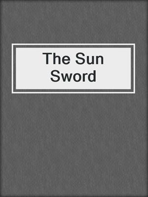 The Sun Sword