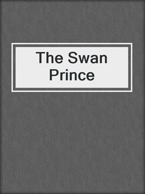 cover image of The Swan Prince