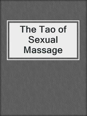 cover image of The Tao of Sexual Massage