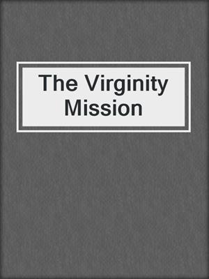 cover image of The Virginity Mission