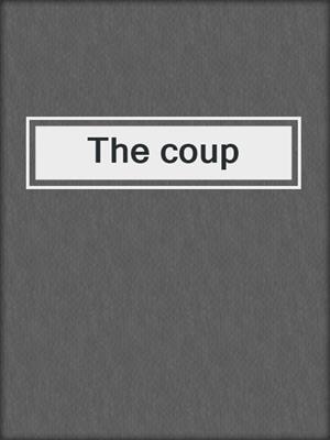 The coup