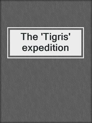 The 'Tigris' expedition