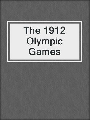 The 1912 Olympic Games
