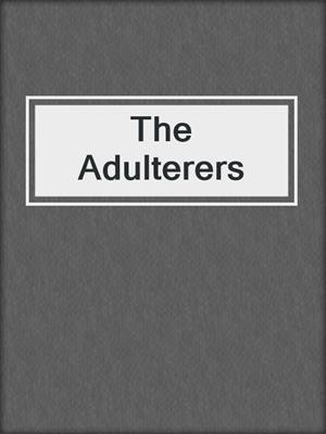 cover image of The Adulterers